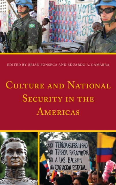 Book cover of: Culture and National Security in the Americas. By: Brian Fonseca