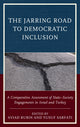 Book cover of: Jarring Road to Democratic Inclusion. By: Aviad Rubin
