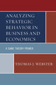 Book cover of: Analyzing Strategic Behavior in Business and Economics. By: Thomas J. Webster