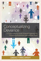Book cover of: Conceptualizing Deviance. By: Candace Forbes Bright