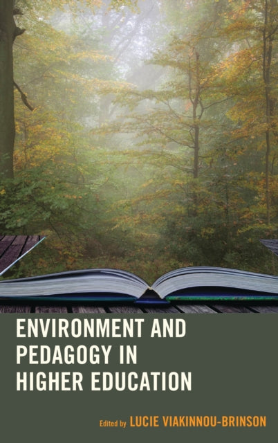Book cover of: Environment and Pedagogy in Higher Education. By: Lucie Viakinnou-Brinson