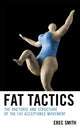 Book cover of: Fat Tactics. By: Erec Smith