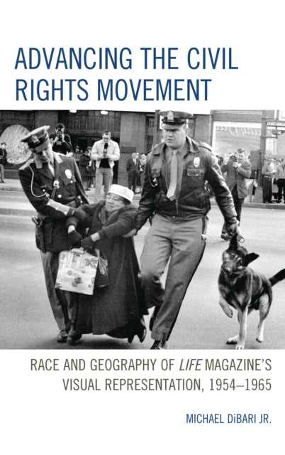 Book cover of: Advancing the Civil Rights Movement. By: Michael DiBari