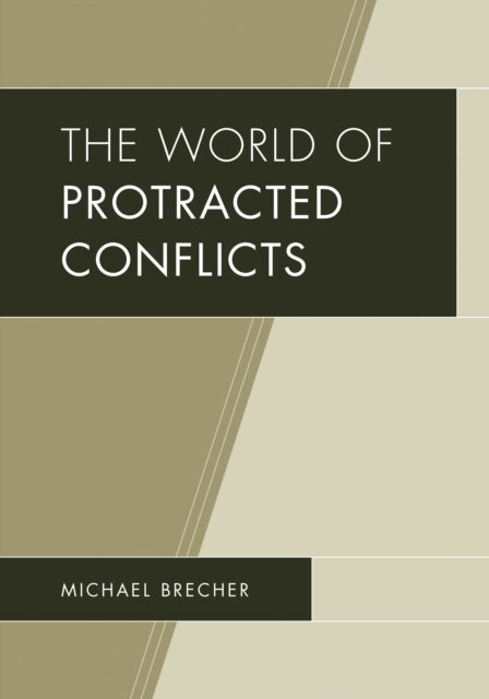 Book cover of: World of Protracted Conflicts. By: Michael Brecher