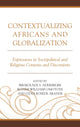 Book cover of: Contextualizing Africans and Globalization. By: Ibigbolade Simon Aderibigbe