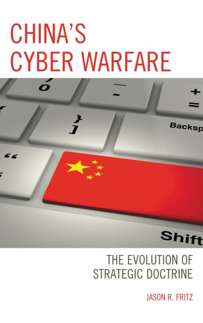 Book cover of: China's Cyber Warfare. By: Jason R. Fritz