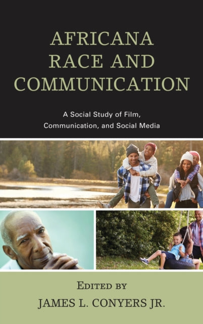 Book cover of: Africana Race and Communication. By: Conyers, James L., Jr.