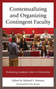 Book cover of: Contextualizing and Organizing Contingent Faculty. By: Ishmael I. Munene