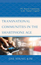Book cover of: Transnational Communities in the Smartphone Age. By: Dae Young Kim
