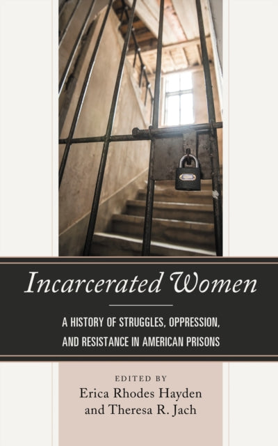 Book cover of: Incarcerated Women. By: Erica Rhodes Hayden