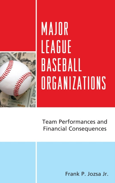 Book cover of: Major League Baseball Organizations. By: Jozsa, Frank P., Jr.