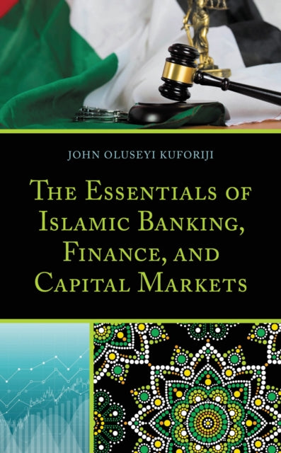 Book cover of: Essentials of Islamic Banking, Finance, and Capital Markets. By: John Oluseyi Kuforiji
