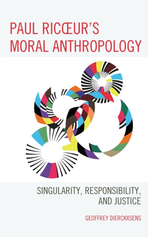 Paul Ricoeur's Moral Anthropology