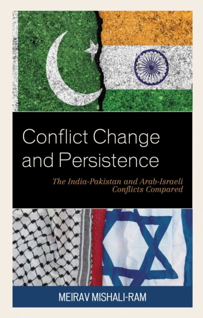 Book cover of: Conflict Change and Persistence. By: Meirav Mishali-Ram