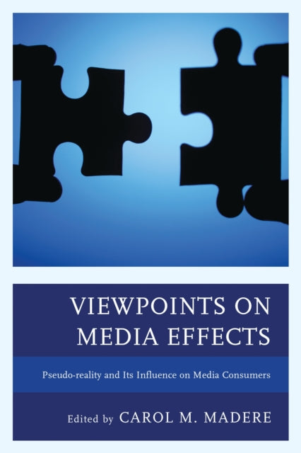 Book cover of: Viewpoints on Media Effects. By: Carol M. Madere