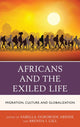 Book cover of: Africans and the Exiled Life. By: Sabella Ogbobode Abidde