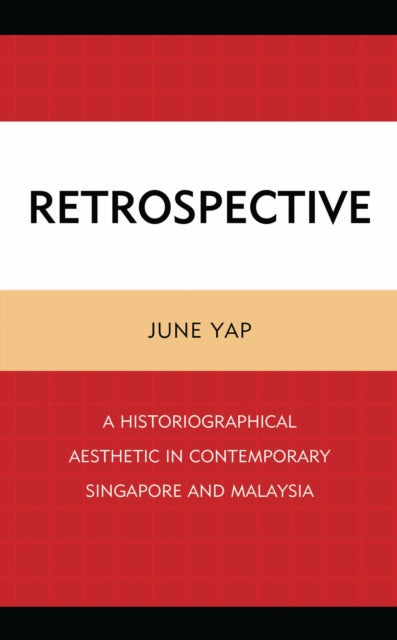 Book cover of: Retrospective. By: June Yap