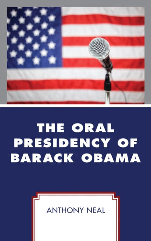 The Oral Presidency of Barack Obama