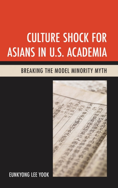 Book cover of: Culture Shock for Asians in U.S. Academia. By: Eunkyong Lee Yook