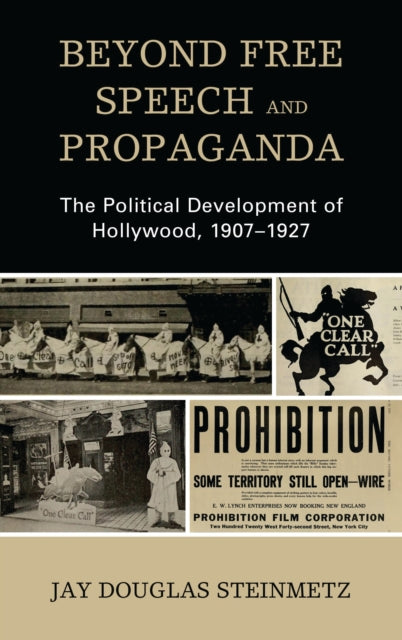 Book cover of: Beyond Free Speech and Propaganda. By: Jay Douglas Steinmetz
