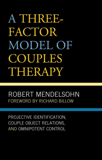 Book cover of: Three-Factor Model of Couples Therapy. By: Robert Mendelsohn