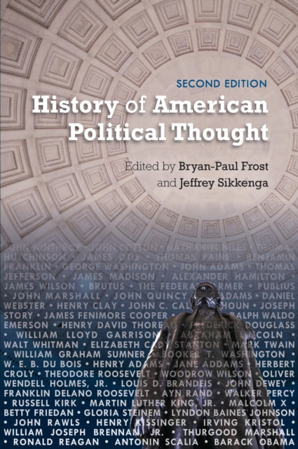 Book cover of: History of American Political Thought. By: Bryan-Paul Frost