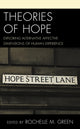 Book cover of: Theories of Hope. By: Rochelle M. Green