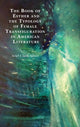 Book cover of: Book of Esther and the Typology of Female Transfiguration in American Literature. By: Ariel Clark Silver