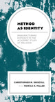 Book cover of: Method as Identity. By: Christopher M. Driscoll