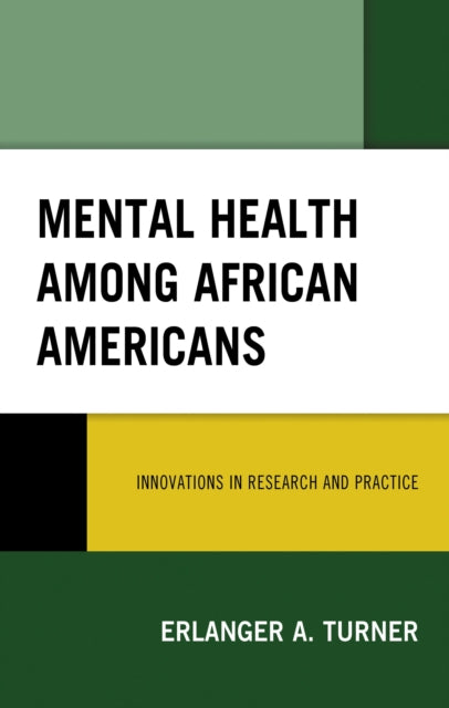 Book cover of: Mental Health among African Americans. By: Erlanger A. Turner