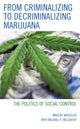Book cover of: From Criminalizing to Decriminalizing Marijuana. By: Nikolay Anguelov