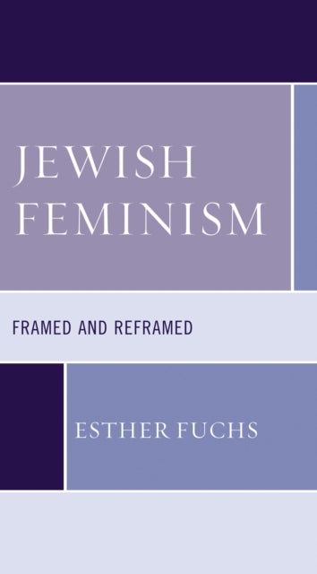 Book cover of: Jewish Feminism. By: Esther Fuchs