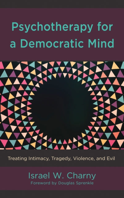 Book cover of: Psychotherapy for a Democratic Mind. By: Israel W. Charny