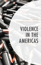 Book cover of: Violence in the Americas. By: Jonathan D. Rosen