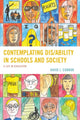 Book cover of: Contemplating Dis/Ability in Schools and Society. By: David J. Connor