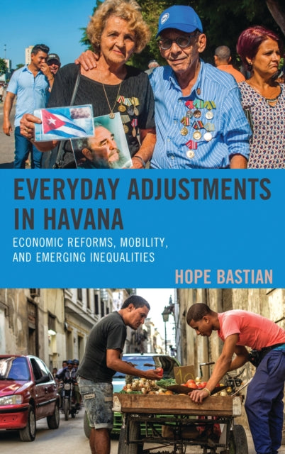 Book cover of: Everyday Adjustments in Havana. By: Hope Bastian