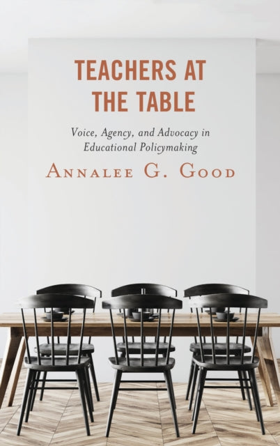 Book cover of: Teachers at the Table. By: Annalee G. Good