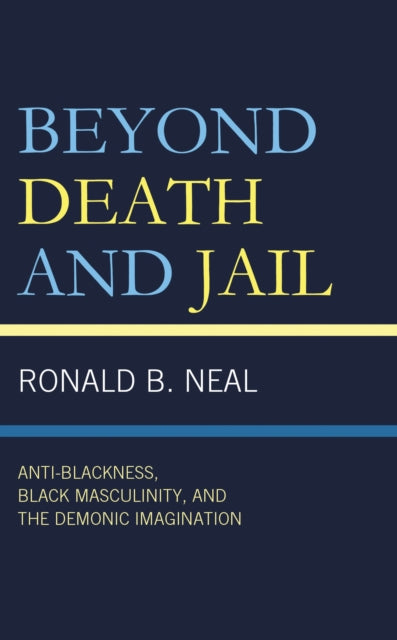 Book cover of: Beyond Death and Jail. By: Ronald B. Neal