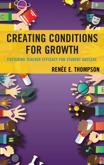 Book cover of: Creating Conditions for Growth. By: Renée Thompson