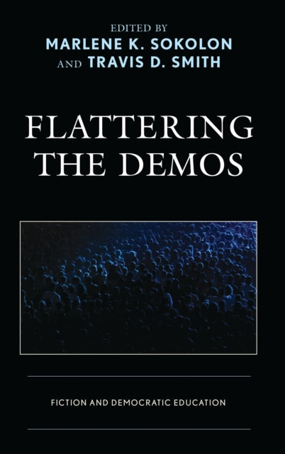 Book cover of: Flattering the Demos. By: Marlene K. Sokolon
