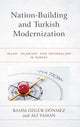 Book cover of: Nation-Building and Turkish Modernization
