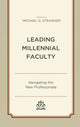 Book cover of: Leading Millennial Faculty