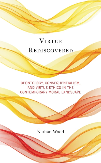 Book cover of: Virtue Rediscovered. By: Nathan Wood