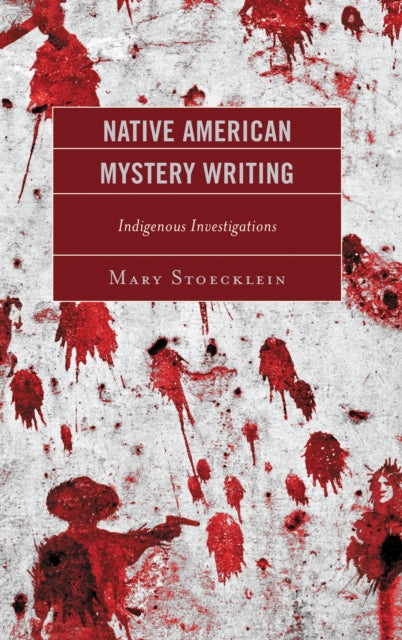 Book cover of: Native American Mystery Writing. By: Mary Stoecklein