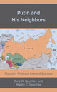 Book cover of: Putin and His Neighbors. By: Dina R. Spechler
