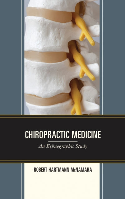 Book cover of: Chiropractic Medicine. By: Robert Hartmann McNamara