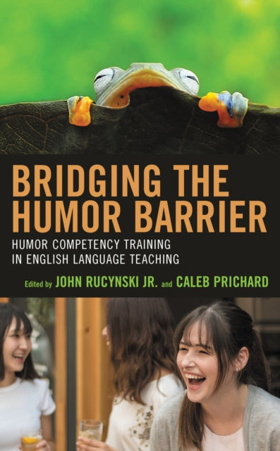 Book cover of: Bridging the Humor Barrier. By: John Rucynski