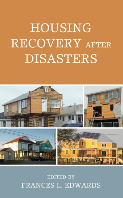 Book cover of: Housing Recovery after Disasters. By: Frances L. Edwards
