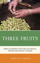Book cover of: Three Fruits. By: Mary M. Cameron