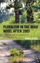 Book cover of: Pluralism in the Iraqi Novel after 2003. By: Ronen ZEIDEL